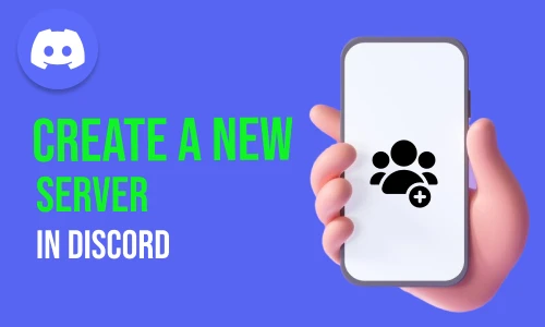 How to Create a New Server in Discord